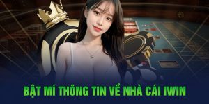 Bật mí thông tin về nhà cái iWin