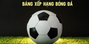 Bảng xếp hạng 8xbet và những thông tin quan trọng