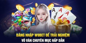 W9bet đăng nhập thần tốc trong vài giây