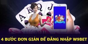 W9bet đăng nhập chỉ trong vài thao tác