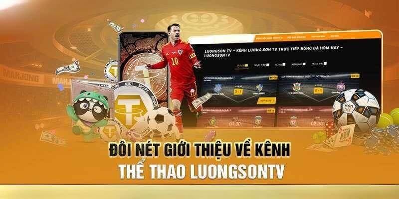 Đôi nét về kênh thể thao Luong Son TV