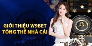 Nhà Cái W9bet - Biểu Tượng Cho Sự Đổi Mới, Uy Tín Vững Vàng