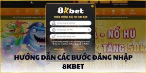 huong-dan-dang-nhap-8kbet